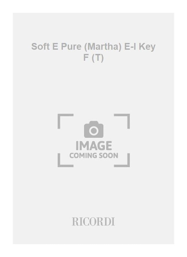 Soft E Pure (Martha) E-I Key F (T)